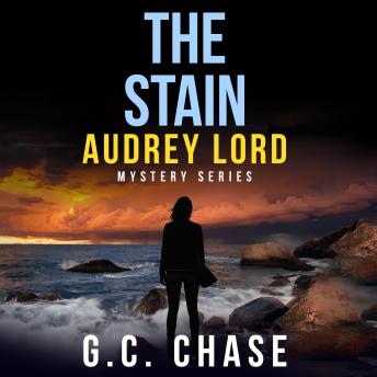 The Stain: A Gripping Australian Crime Mystery (Audrey Lord Book 2)