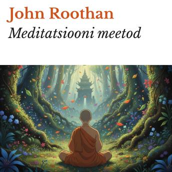 [Estonian] - Meditatsiooni meetod