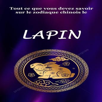 [French] - Tout ce que vous devez savoir sur le zodiaque chinois le Lapin