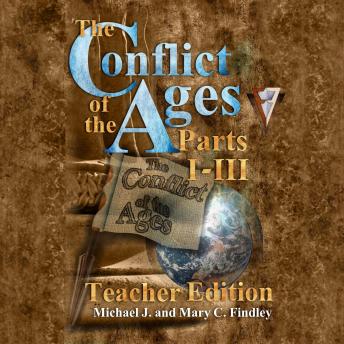 The Conflict of the Ages Teacher Edition I-III