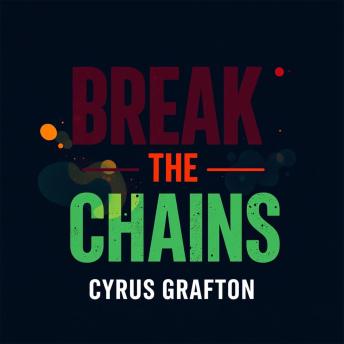 Break the Chains: Transform Your Inner Battle into Victory: 'Transform your mindset! Experience 'Break the Chains'—your key to conquering inner battles and achieving victory.'