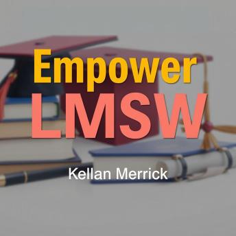 Empower LMSW: Simple Strategies to Thrive in Social Work: 'Elevate your Social Work journey! Discover dynamic audio lessons for mastering Empower LMSW and thriving in your career.'