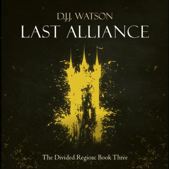 Last Alliance: A Gritty Fast-Paced Epic Fantasy