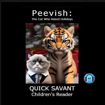 Peevish: The Cat Who Hated Holidays