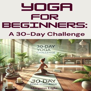 Yoga for Beginners:  A 30-Day Challenge