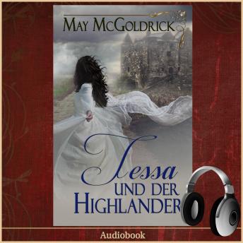 [German] - Tessa und der Highlander: Die Macphearson-Schottland-Saga