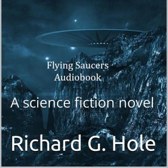 Flying Saucers. A science fiction novel