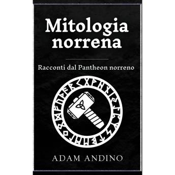 [Italian] - Mitologia norrena: Racconti dal Pantheon norreno