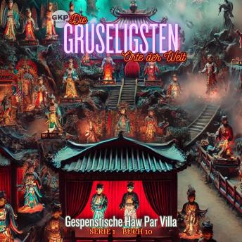 [German] - Gespenstische Haw Par Villa