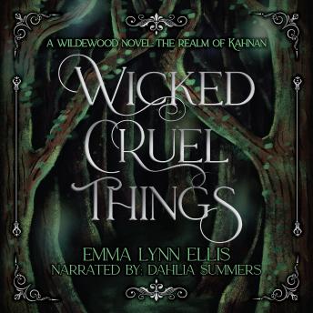 Wicked Cruel Things: The Realm of Kahnan
