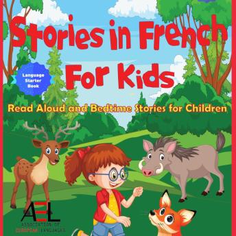 Stories in French for Kids: Read Aloud and Bedtime Stories for Children