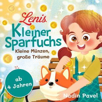 [German] - Lenis kleiner Sparfuchs: Kleine Münzen, große Träume