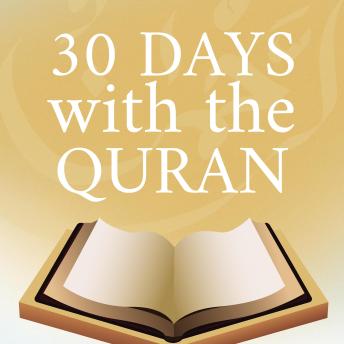 30 Days With The Quran: Season 1 (Surah Fatihah to Rum)