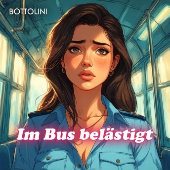 [German] - Im Bus belästigt: Extreme Erotik Hörbuch