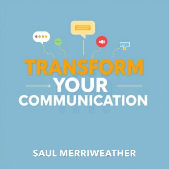 Transform Your Communication: Secrets to Make Every Word Count: 'Master the art of communication! Dive into captivating audio lessons that empower your every word to shine.'