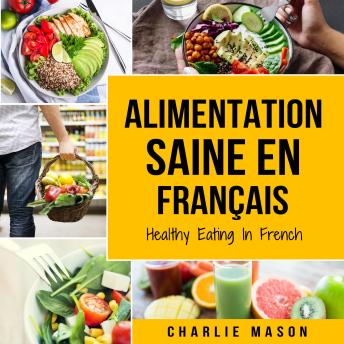 [French] - Alimentation Saine En français/ Healthy Eating In French