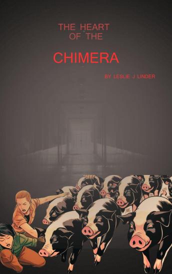 Heart of the Chimera - Leslie J Linder
