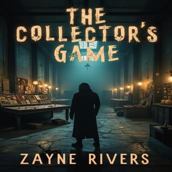 The Collector's Game: Obsession, Deception, and the Darkest Hunt of All