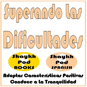 [Spanish] - Superando Las Dificultades