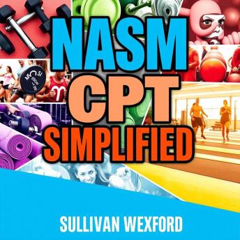 NASM CPT simplified: 'Elevate your NASM CPT Exam Prep! Unlock dynamic audio lessons for peak test success.'