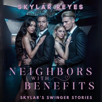 Neighbors with Benefits: An Erotic Novella