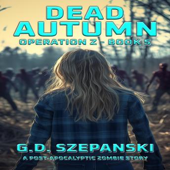 Dead Autumn: A Post-Apocalyptic Zombie Story