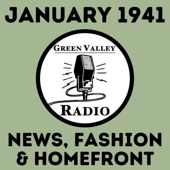 January 1941:: News, Fashion, & Homefront