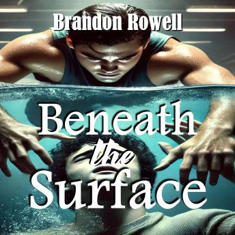Beneath the Surface