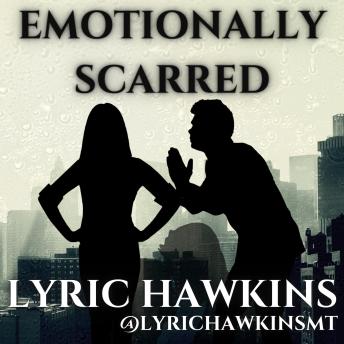 EMOTIONALLY SCARRED: Conquering Demons, Embracing Life | Trials, Tribulations & Transformations