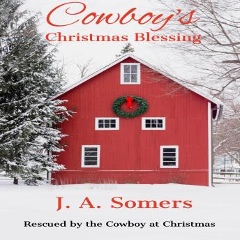 Cowboy's Christmas Blessing (Sweet Wholesome Holiday Romance Short Story)