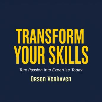 Transform Your Skills: Turn Passion into Expertise Today: 'Elevate your skills! Dive into dynamic audio lessons to master your passion and achieve expertise today!'
