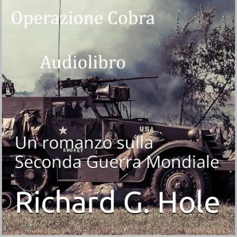 [Italian] - Operazione Cobra. Un romanzo sulla Seconda Guerra Mondiale