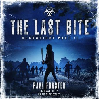 The Last Bite: Deadweight Part II