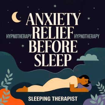Anxiety Relief HypnoTherapy Before Sleep Cover