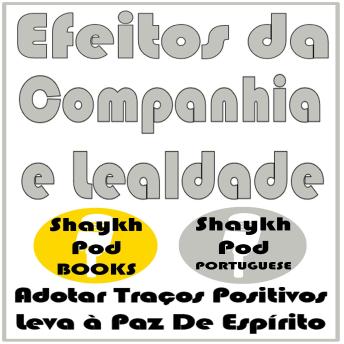 [Portuguese] - Efeitos da Companhia e Lealdade