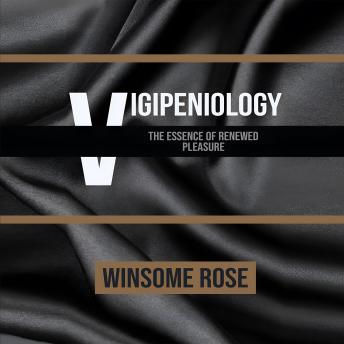 Vigipeniology: The Essence of Renewed Pleasure