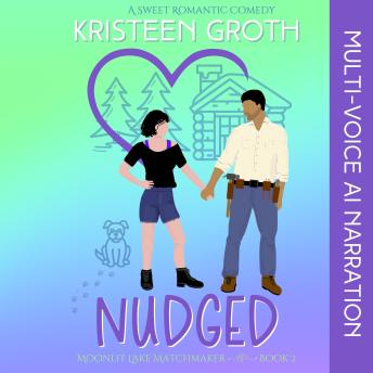 Nudged: A Sweet Small Town Brother's Best Friend Romantic Comedy
