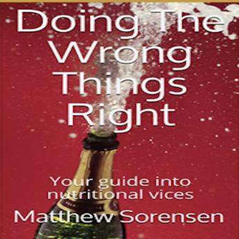 Doing The Wrong Things Right: ways to cheat foods effectively