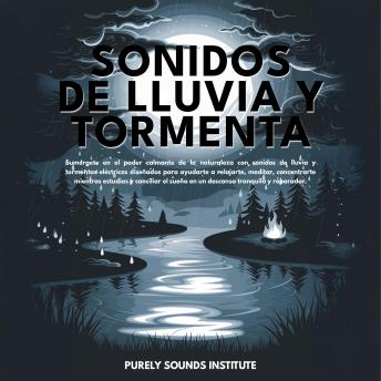 [Spanish] - Sonidos de lluvia y tormenta: Sumérgete en el poder calmante de la naturaleza con sonidos de lluvia y tormenta diseñados para ayudarte a relajarte, meditar, concentrarte mientras estudias y dormir profundamente en un descanso pacífico y reparador