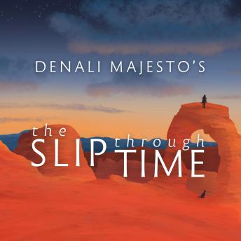 The Slip through Time
