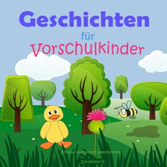 [German] - Geschichten für Vorschulkinder: Belles Histoires Pour Enfants