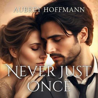 Never Just Once