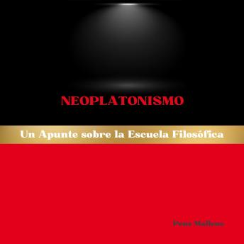 [Spanish] - Neoplatonismo: Un Apunte sobre la Escuela Filosófica