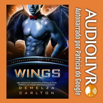 [Portuguese] - Wings: Uma Agência de Encontros Intergalácticos Romance de Ficção Científica Alienígena