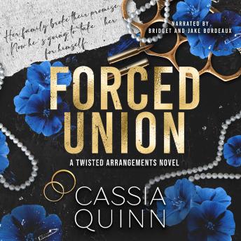 Forced Union: A Dark Bratva Forced Marriage Romance