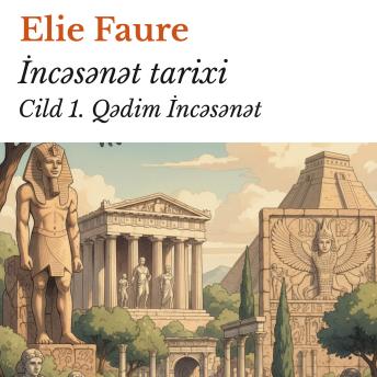 [Azerbaijani] - İncəsənət tarixi Cild 1.: Qədim İncəsənət