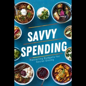 Savvy Spending: Mastering Budgets for Social Dining