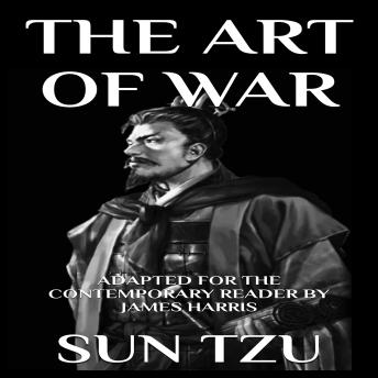 The Art of War: Adapted for the Contemporary Reader