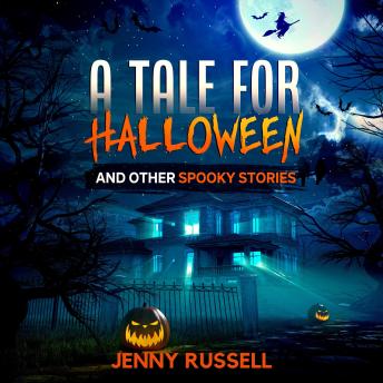[Italian] - A Tale for Halloween and Other Spooky Stories (italiano): Storie Spaventose per Ragazzi 8-12 anni