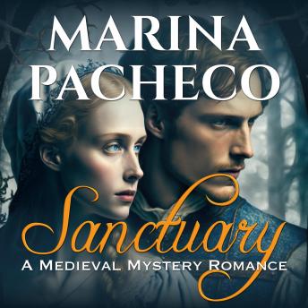 Sanctuary: A Medieval Mystery Romance